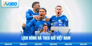 Lịch Bóng Đá Theo Giờ Việt Nam - Cập Nhật Nhanh Nhất 2026