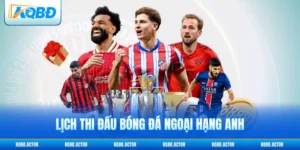 Lịch Thi Đấu Bóng Đá Ngoại Hạng Anh - Cập Nhật 2026