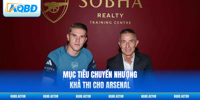 Mục tiêu chuyển nhượng khả thi cho Arsenal